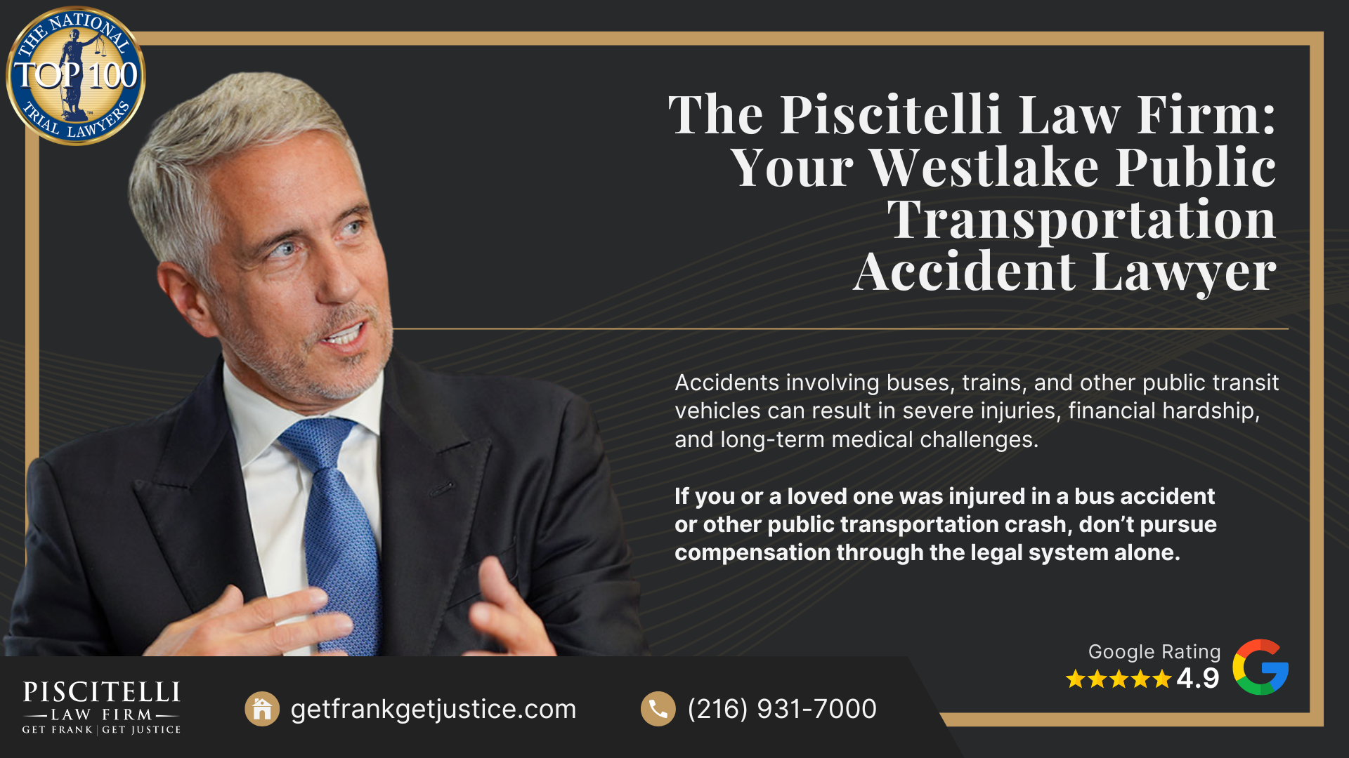 Frank Piscitelli_ One of Westlake's Top Public Transportation and Bus Accident Lawyers; What to Do After a Public Transportation Accident in Westlake, OH; Gather Evidence for a Public Transportation Injury Claim; Damages in a Public Transportation Accident Claim; Types of Public Transportation Accidents; Common Causes of Public Transportation Accidents; Public Transportation Options in Lakewood, Ohio; The Piscitelli Law Firm_ Your Westlake Public Transportation Accident Lawyer