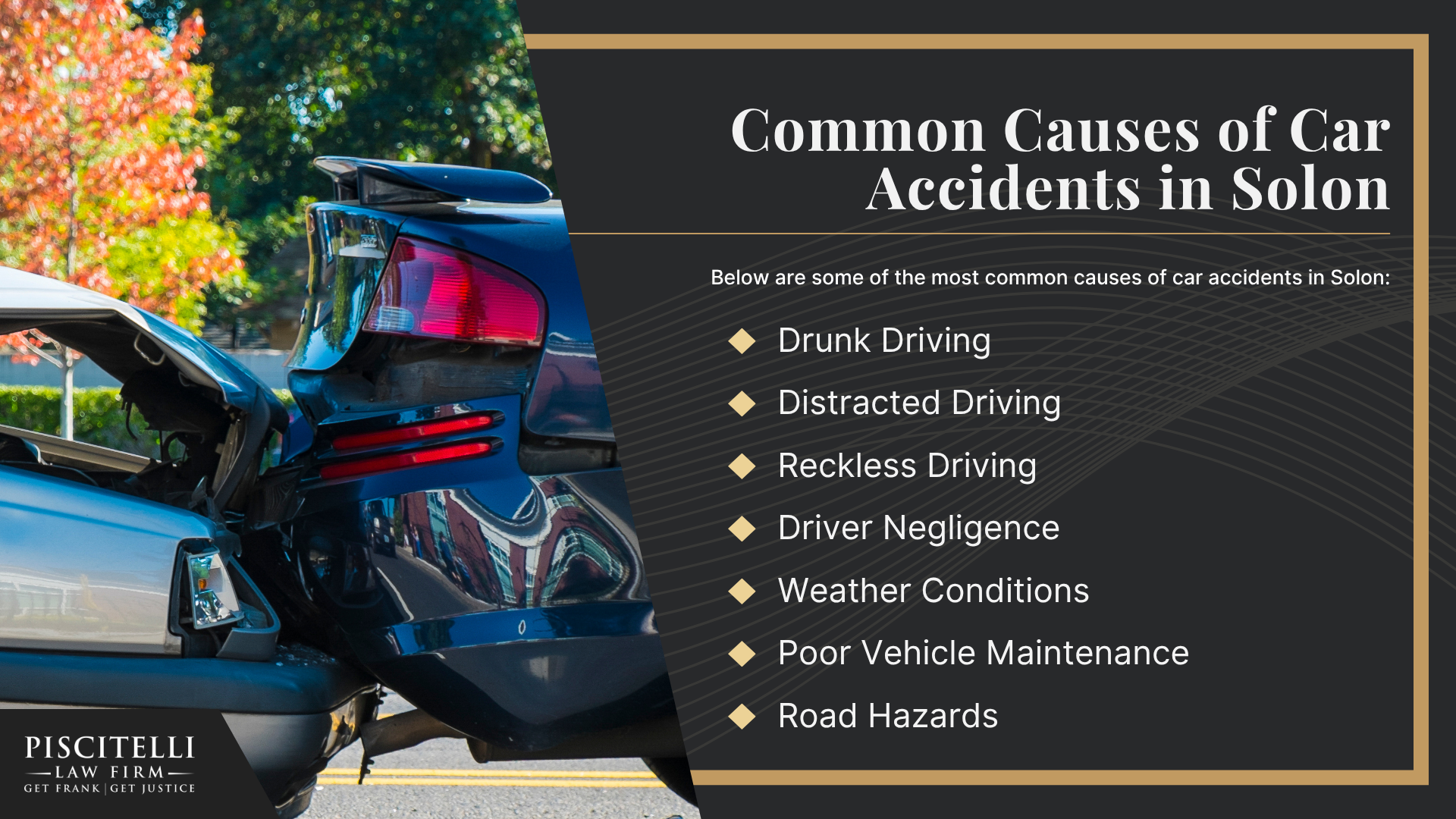 Meet Our Founder and Experienced Car Accident Attorney_ Frank Piscitelli; The Legal Process for Car Accident Claims in Ohio Explained; Gathering Evidence for a Car Accident Claim; Damages in Car Accident Cases Explained; Common Car Accident Injuries; Common Causes of Car Accidents in Maple Heights