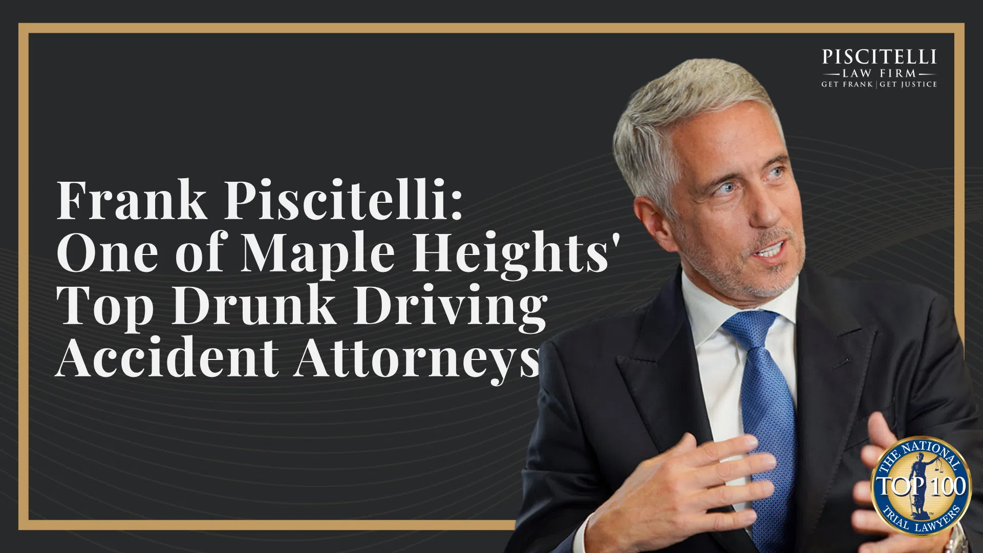 Frank Piscitelli_ One of Maple Heights' Top Drunk Driving Accident Attorneys