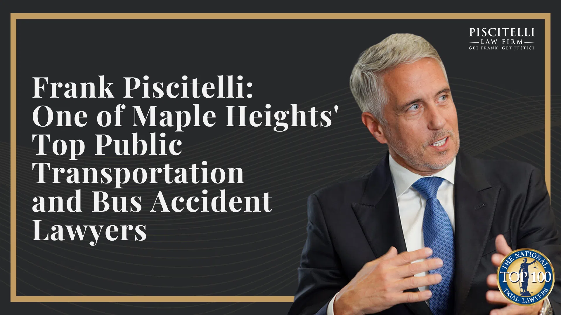 Frank Piscitelli_ One of Maple Heights' Top Public Transportation and Bus Accident Lawyers