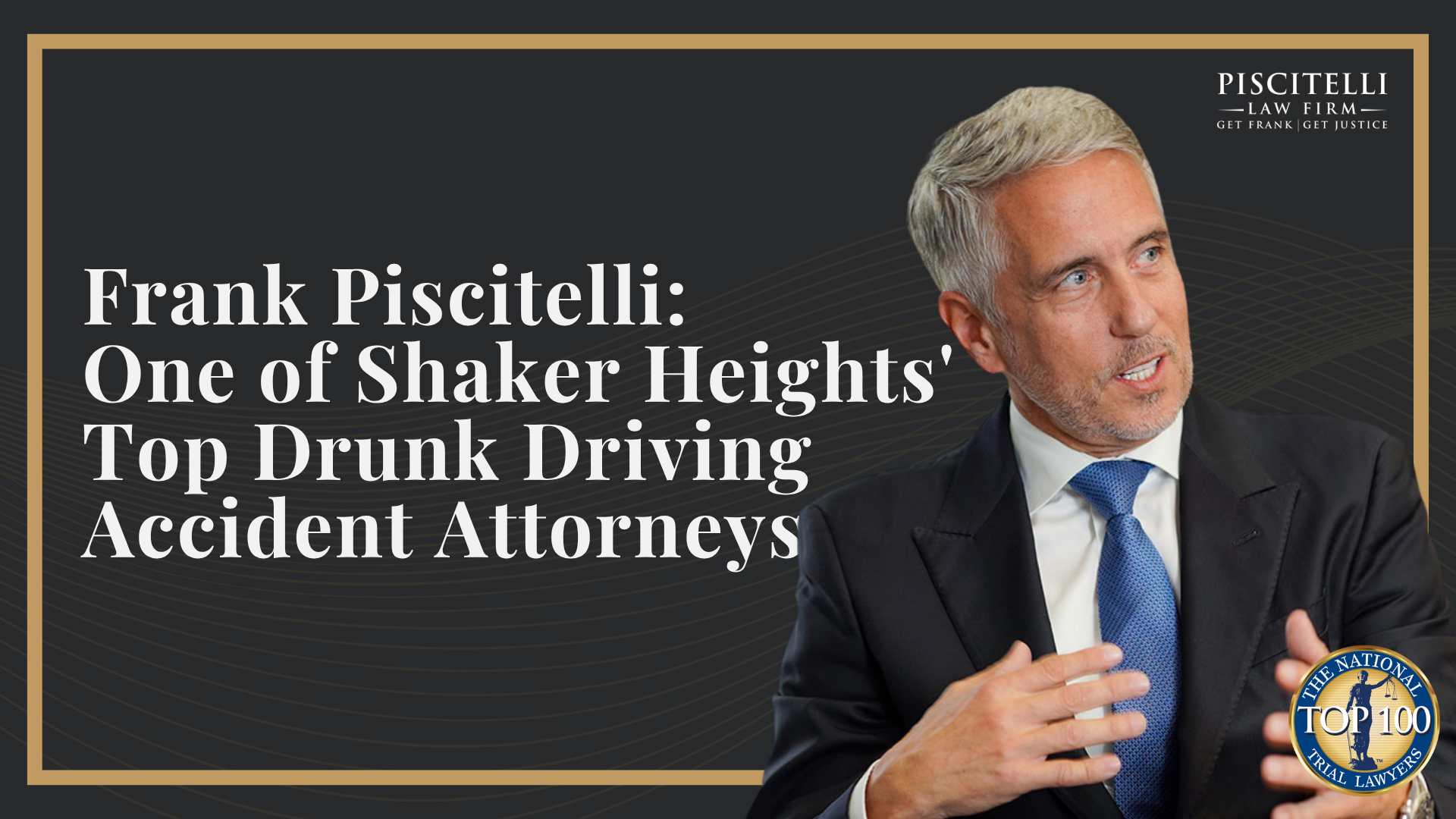Frank Piscitelli_ One of Shaker Heights' Top Drunk Driving Accident Attorneys