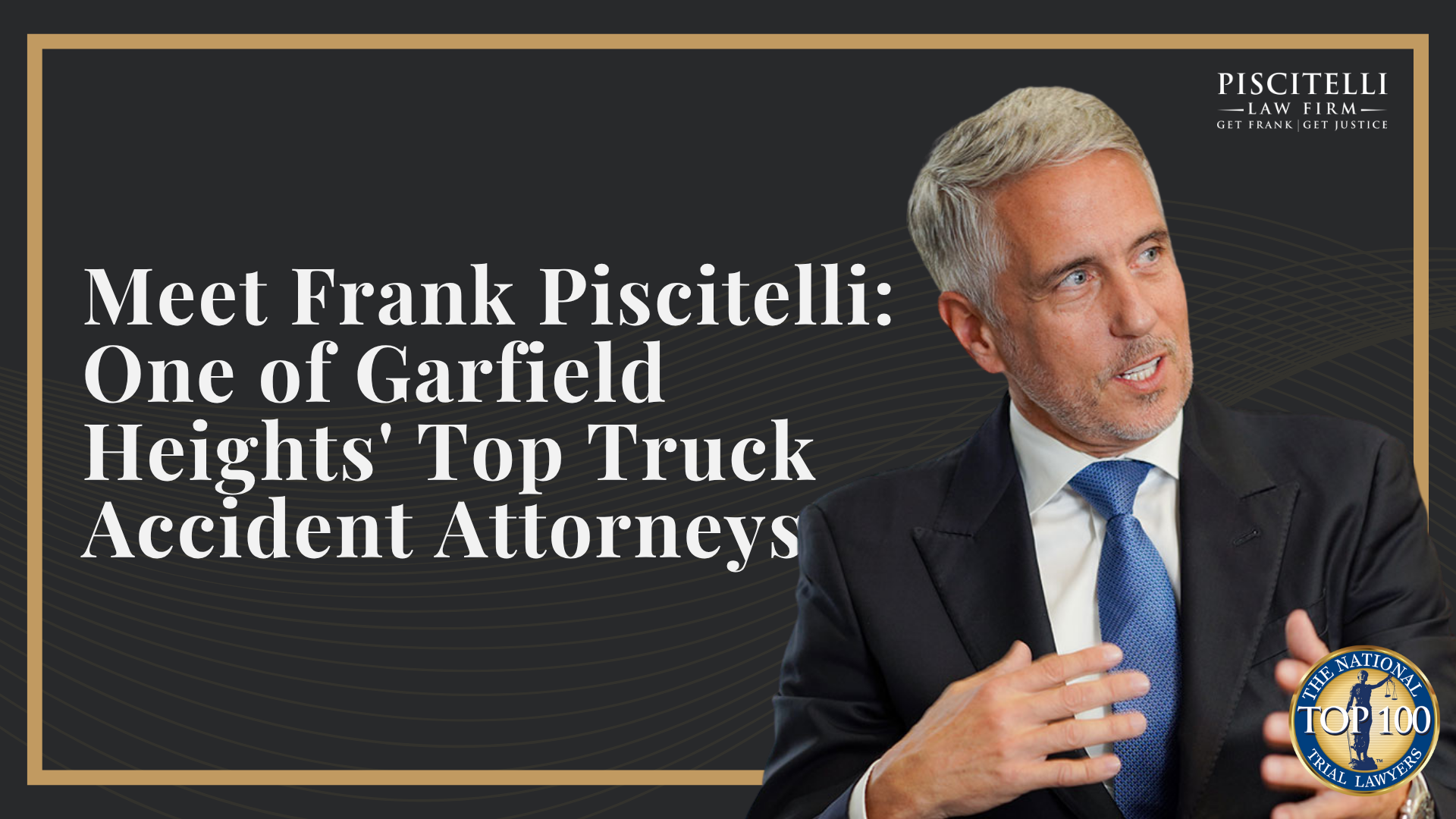 Meet Frank Piscitelli_ One of Garfield Heights' Top Truck Accident Attorneys