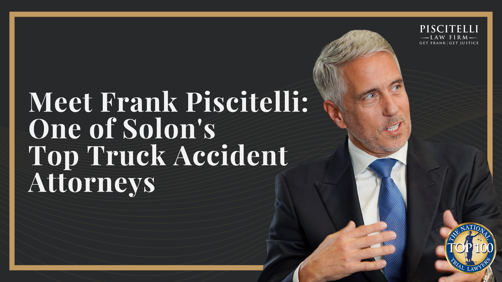 Meet Frank Piscitelli_ One of Solon' Top Truck Accident Attorneys