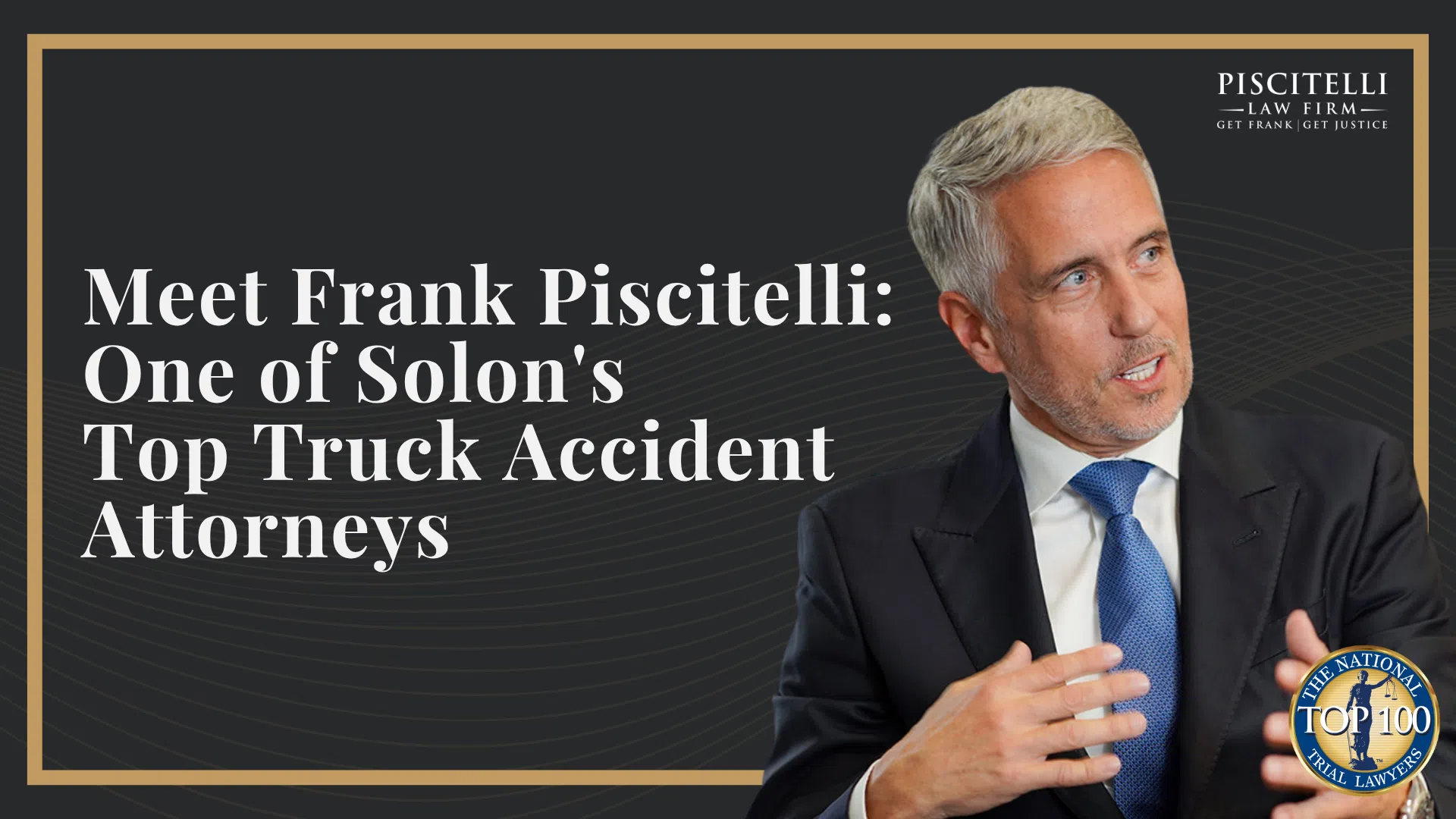 Meet Frank Piscitelli_ One of Solon' Top Truck Accident Attorneys
