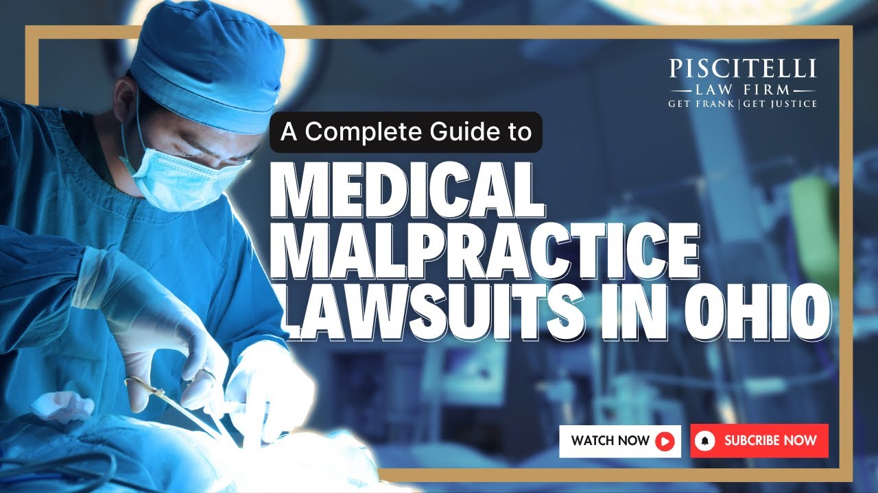 A Complete Guide to Medical Malpractice Lawsuits in Ohio YouTube Thumbnail