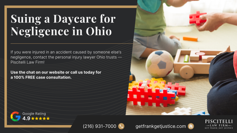 Suing a Daycare for Negligence in Ohio; Understanding Daycare Negligence in Ohio; Common Types of Injuries and Abuse in Ohio Daycares; Warning Signs of Daycare Negligence and Abuse; How to Report Daycare Abuse or Neglect in Ohio; What to Do Immediately After a Daycare Injury; Legal Process for Suing a Daycare in Ohio; How The Piscitelli Law Firm Helps Families; Gathering Evidence for a Personal Injury Claim; Seeking Adequate Compensation; Piscitelli Law Firm_ Ohio Daycare Injury Lawyer