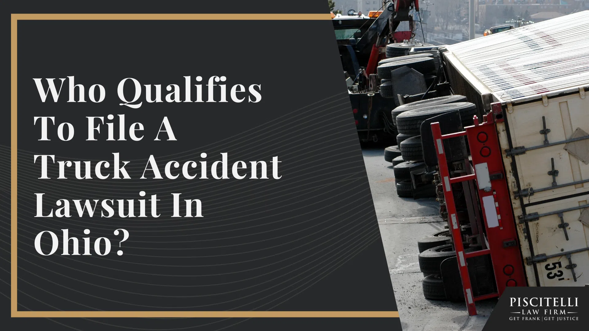 Who Qualifies To File A Truck Accident Lawsuit In Ohio?