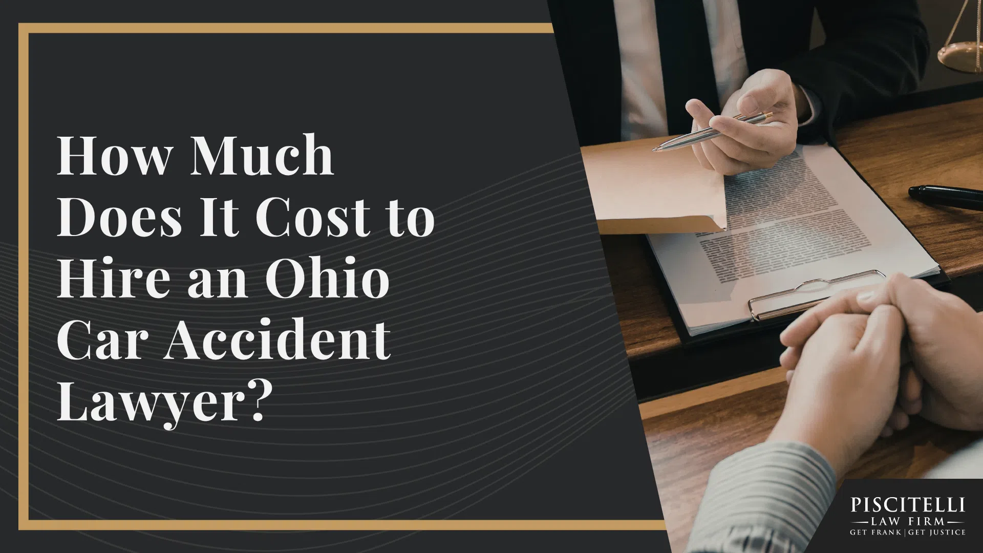 Frank Piscitelli_ Experienced Ohio Car Accident Lawyer; How Much Does It Cost to Hire an Ohio Car Accident Lawyer