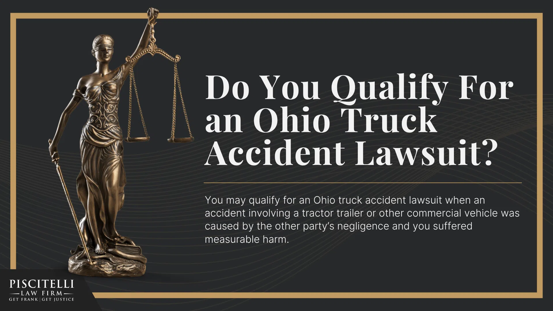 How Much Does It Cost to Hire an Ohio Truck Accident Lawyer; How A Dog Bite Lawyer Can Assist You; The Legal Process For Truck Accident Lawsuits In Ohio; Steps to Take After an Ohio Truck Accident; Who Can Be Held Liable in a Truck Accident Case; Do You Qualify For an Ohio Truck Accident Lawsuit