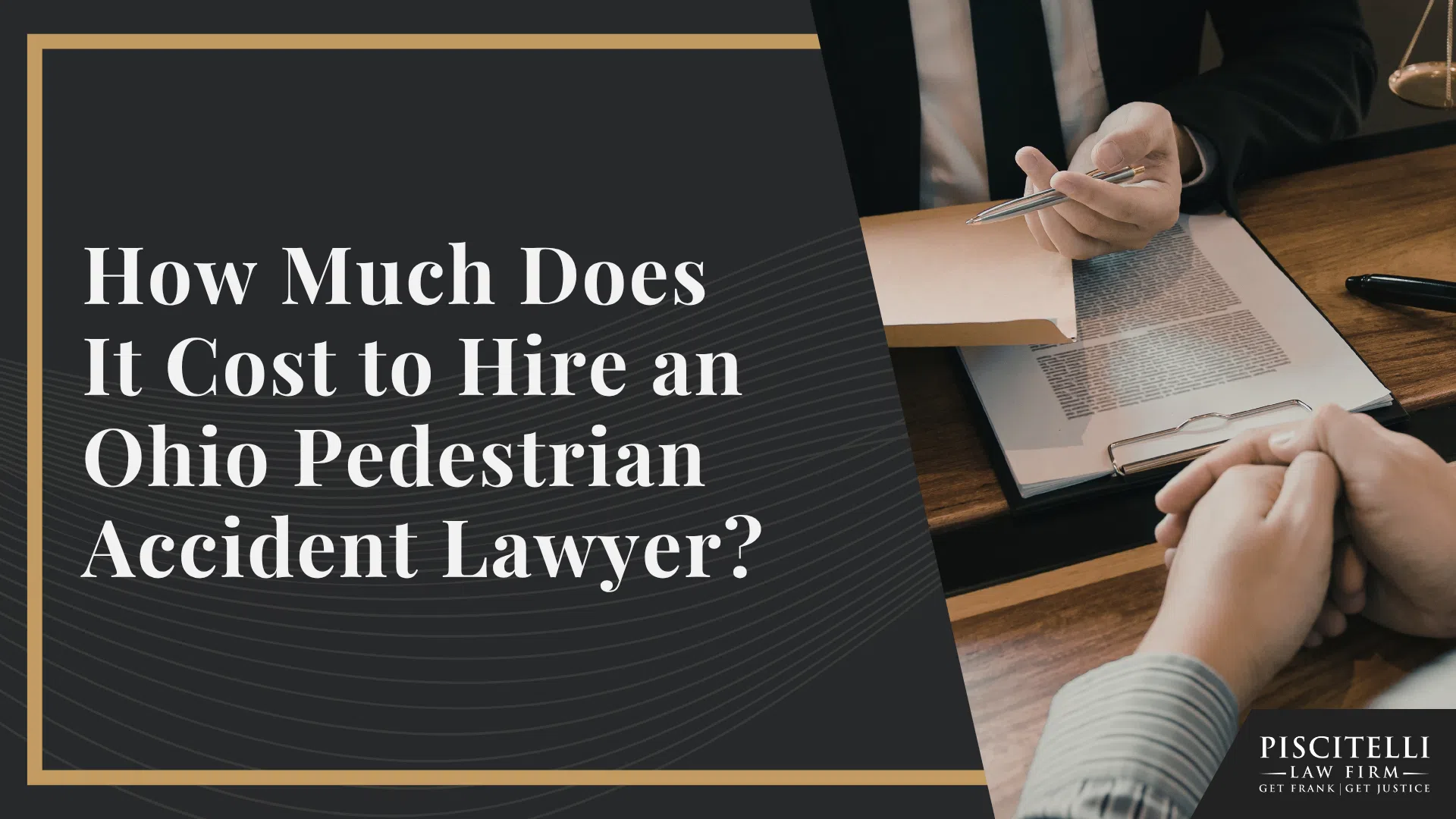 Frank Piscitelli_ Experienced Ohio Pedestrian Accident Lawyer; How Much Does It Cost to Hire an Ohio Pedestrian Accident Lawyer