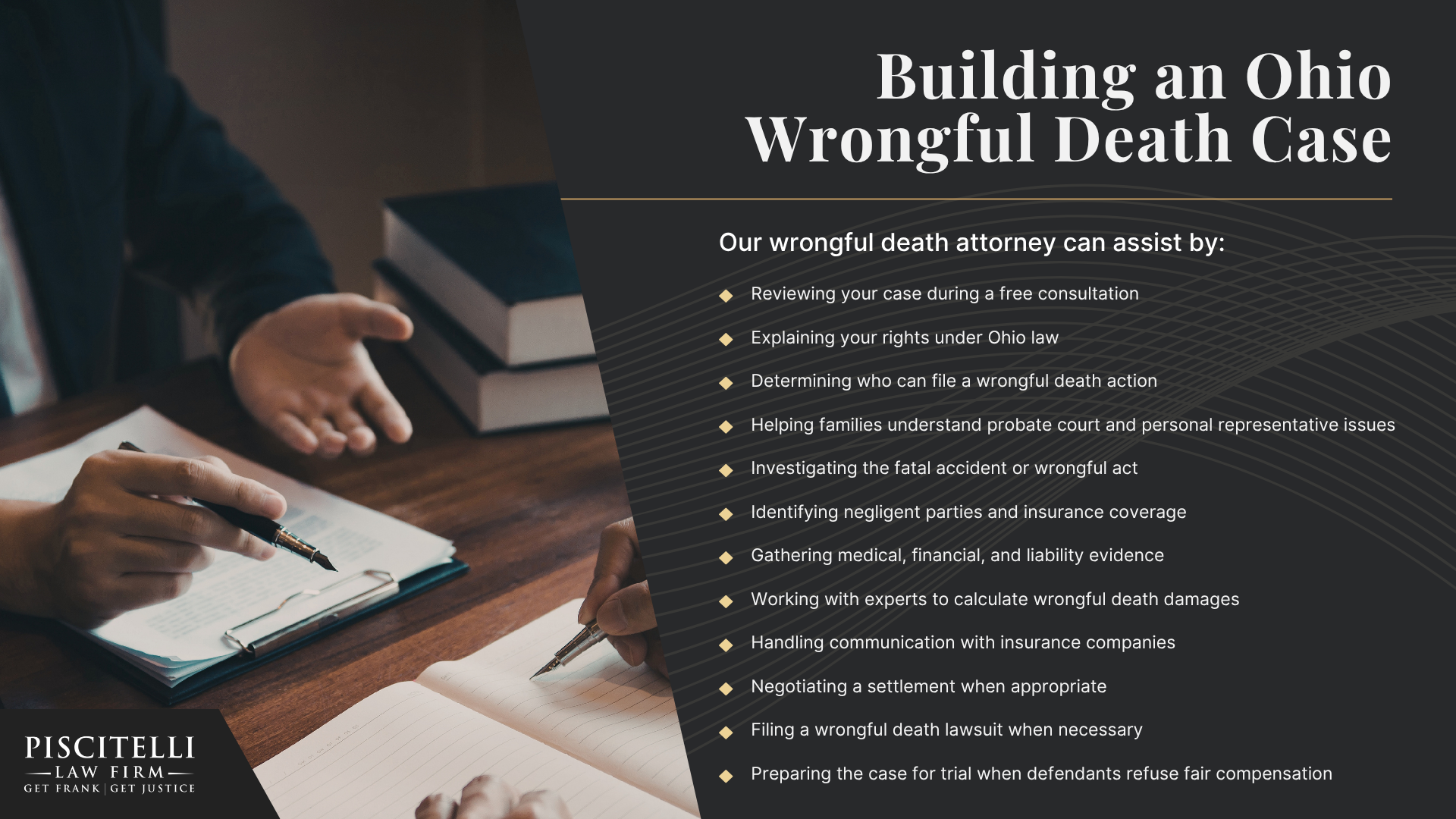 What Is a Wrongful Death Claim in Ohio; Common Causes of Wrongful Death Cases in Ohio; Who Can Be Held Liable for a Wrongful Death in Ohio; Who Can File a Wrongful Death Lawsuit in Ohio; Compensation Available in an Ohio Wrongful Death Claim; How Wrongful Death Damages Are Calculated; Evidence in Ohio Wrongful Death Cases; Building an Ohio Wrongful Death Case