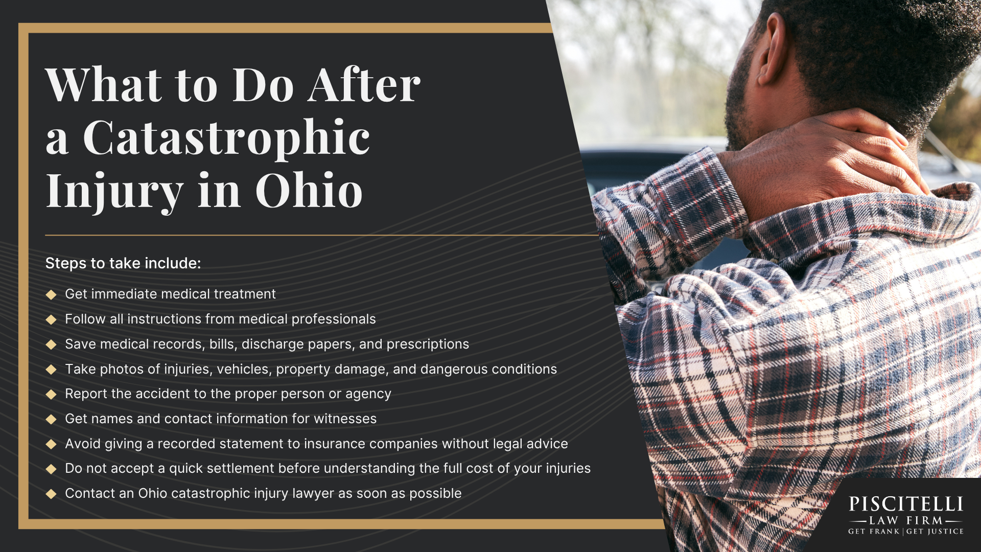 What Is a Catastrophic Injury; Common Causes of Catastrophic Injuries in Ohio; Types of Catastrophic Injuries; Who Can Be Held Liable for a Catastrophic Injury in Ohio; Compensation Available in an Ohio Catastrophic Injury Claim; Life-Care Planning and Future Medical Needs; How Our Lawyers Can Assist; Evidence in Ohio Catastrophic Injury Cases; What to Do After a Catastrophic Injury in Ohio